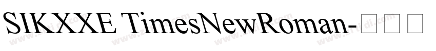 SIKXXE TimesNewRoman字体转换